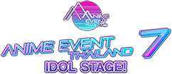 Anime Event Thailand 7 Idol Stage
